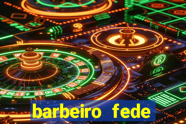 barbeiro fede quando morre